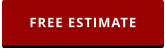 FREE ESTIMATE